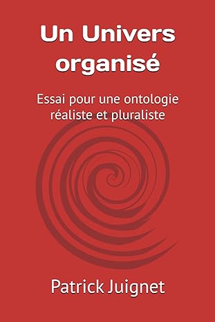Un univers organisé Un univers organisé